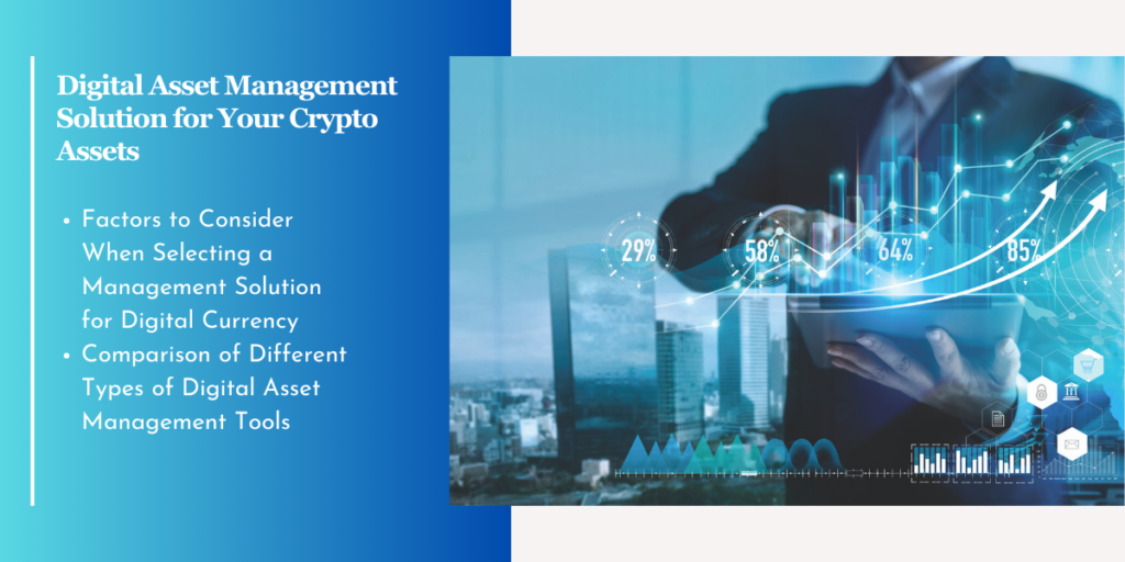 Choosing a Digital Asset Management Solution for Your Crypto Assets